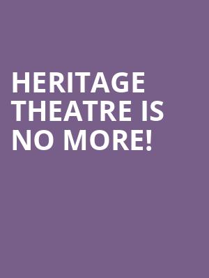 Heritage Theatre is no more